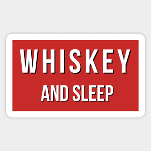 Whiskey and Sleep Sticker